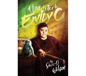 A Love Letter to Emily C | Sheri-D Wilson